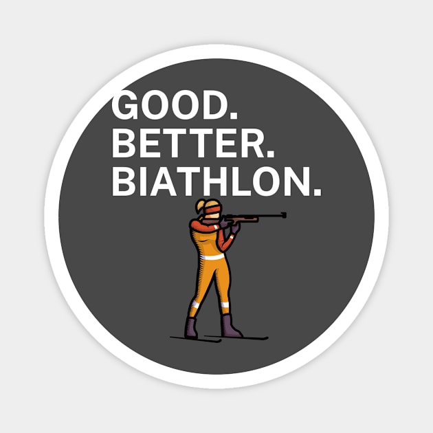 Good Better Biathlon Magnet by maxcode